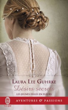 jeunes filles en fleurs (tome 3) - desirs secrets (ebook)-laura lee guhrke-9782290135082