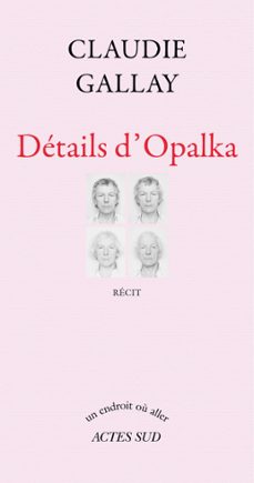 details d'opalka (ebook)-claudie gallay-9782330033682