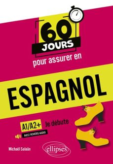 60 jours pour assurer en espagnol – je débute – a1-a2+ (ebook)-9782340117082