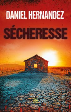 secheresse (ebook)-daniel hernandez-9782366525182