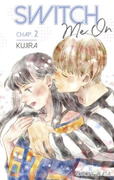 switch me on - chapitre 2 (vf) (ebook)-9782369749882