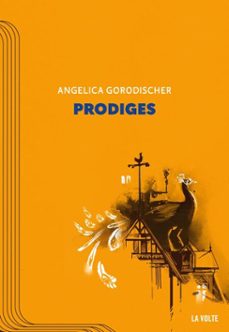 prodiges (ebook)-angelica gorodischer-9782370492982