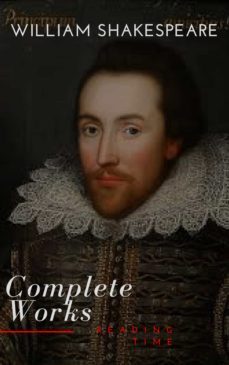 william shakespeare: the complete works (illustrated) (ebook)-william shakespeare-reading time-9782379261282
