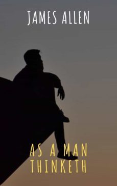 as a man thinketh (ebook)-james allen-the griffin classics-9782380373882