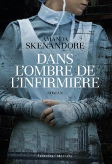 dans l'ombre de l'infirmière (ebook)-amanda skenandore-9782384361182