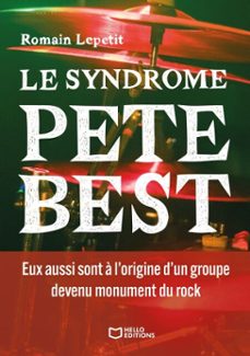 le syndrome pete best (ebook)-romain lepetit-9782386733482