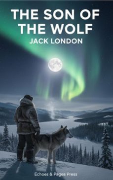 the son of the wolf (ebook)-jack london-9782387178282