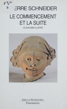 le commencement et la suite (ebook)-pierre schneider-9782403014082