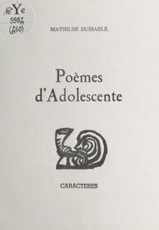 poèmes d'adolescente-mathilde dussable-9782704703982