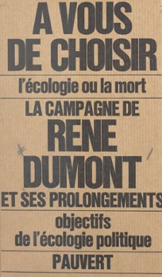 la campagne de rene dumont et du mouvement ecologique (ebook)-rene dumont-9782706247682
