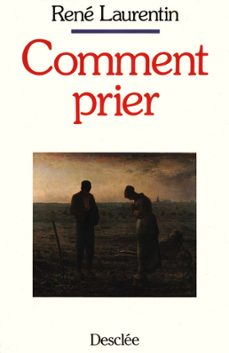 comment prier (ebook)-rene laurentin-9782718907482