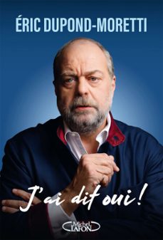 -éric dupond-moretti-philippe lellouche-9782749962382
