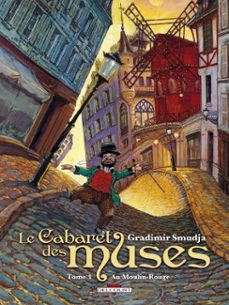 le cabaret des muses t01 - au moulin-rouge (ebook)-9782756052182