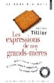 les expressions de nos grands-mères-marianne tillier-9782757808382