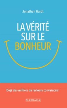 la verite sur le bonheur (ebook)-jonathan haidt-9782804724382