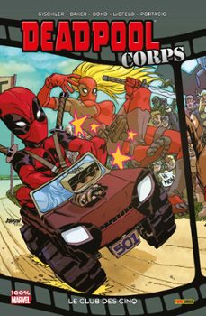 deadpool corps t00 (ebook)-rob liefeld-victor gischler-9782809461282