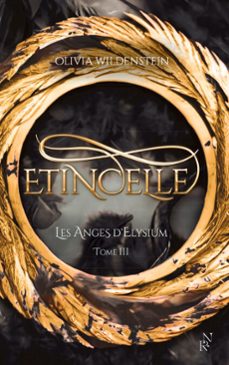 les anges d'elysium - tome 3 etincelle (ebook)-olivia wildenstein-9782809849882