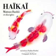 haiki : un recueil des plus beaux haikus japonais (audiolibro)-matsuo basho-9782821124882