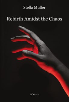 rebirth amidst the chaos (ebook)-stella muller-9782889821082
