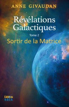 revelations galactiques tome 2 (ebook)-anne givaudan-9782916621982