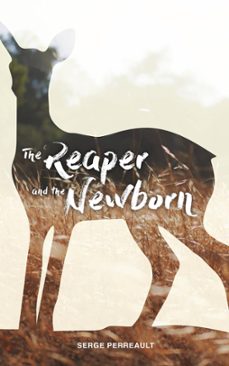 the reaper and the newborn (ebook)-serge perreault-9782981623782