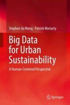 big data for urban sustainability-patrick moriarty-9783319736082