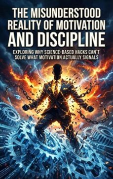 the misunderstood reality of motivation and discipline (ebook)-talia westcott-9783565213382