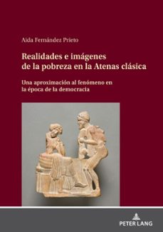 realidades e imagenes de la pobreza en la atenas clasica (ebook)-aida fernández prieto-9783631881682