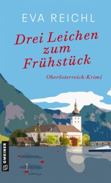 drei leichen zum fruhstuck (ebook)-eva reichl-9783734931482