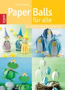 paper balls fur alle (ebook)-christiane steffan-9783735801982
