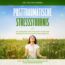 posttraumatische stressstoornis: het zelfhulpboek  de oorzaken van ptss stap voor stap begrijpen en succesvol behandelen  inclusief een 10-weken-transformatieplan voor traumaverwerking (audiolibro)-carolin rehnberg-9783757636982