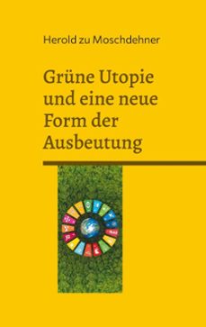 grune utopie und eine neue form der ausbeutung (ebook)-9783769330182