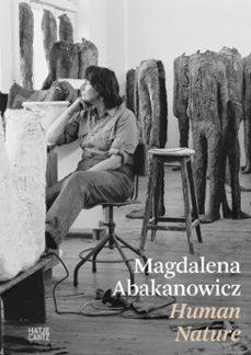 magdalena abakanowicz. human nature (ebook)-9783775761482
