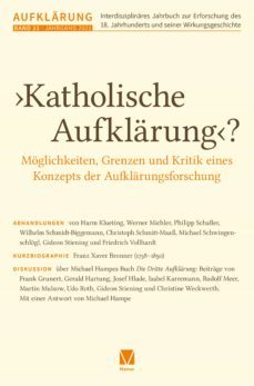 katholische aufklarung?  moglichkeiten, grenzen und kritik eines konzepts der aufklarungsforschung (ebook)-9783787342082