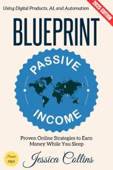 passive income blueprint: (ebook)-jessica collins-9783819799082