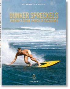 bunker spreckels: surfing s divine prince of decadence-c. r. stecyk-9783822853382