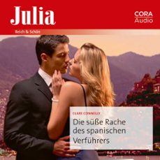 die susse rache des spanischen verfuhrers (audiolibro)-clare connelly-9783963692482