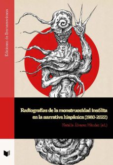 radiografias de la monstruosidad insolita en la narrativa hispanica (1980-2022) (ebook)-9783968694382