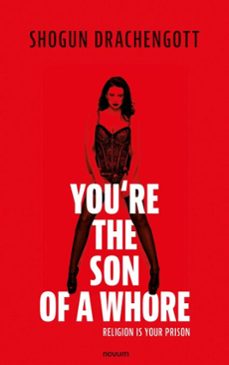 you're the son of a whore (ebook)-shogun drachengott-9783991468882