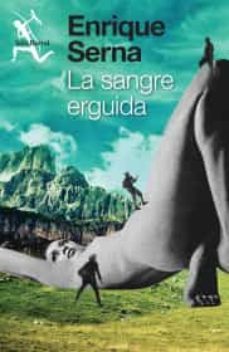 la sangre erguida-9786070733482