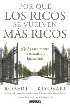 por que los ricos se vuelven mas ricos (ebook)-robert t. kiyosaki-9786073159982