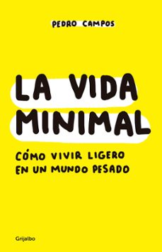 la vida minimal (ebook)-pedro campos-9786073171182