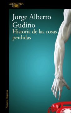 historia de las cosas perdidas (ebook)-jorge alberto gudiño hernandez-9786073818582