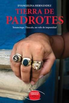 tierra de padrotes (ebook)-evangelina hernandez-9786074216882