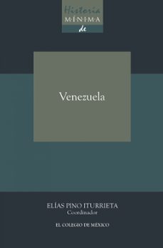 historia minima de venezuela (ebook)-elias pino iturrieta-9786076284582