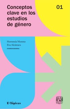 conceptos clave en los estudios de género. volumen 1 (ebook)-hortensia moreno-eva alcantara-9786076961582