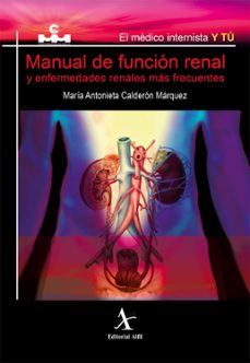 manual de funcion renal y enfermedades renales mas frecuentes (ebook)-maría antonieta calderón marquez-9786077410782