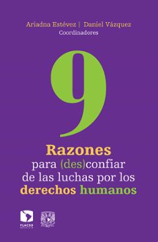 9 razones para (des)confiar de las luchas por los derechos humanos (ebook)-ariadna estévez-sayak valencia-mariana celorio-9786078517282