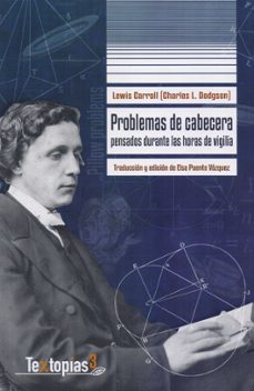 problemas de cabecera: pensados durante horas de vigilia (ebook)-lewis carroll-9786078560882