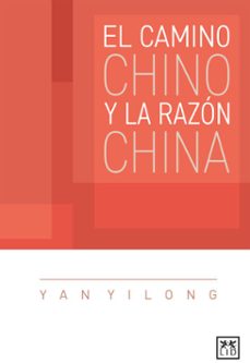 el camino chino y la razon china (ebook)-yan yilong-9786078704682